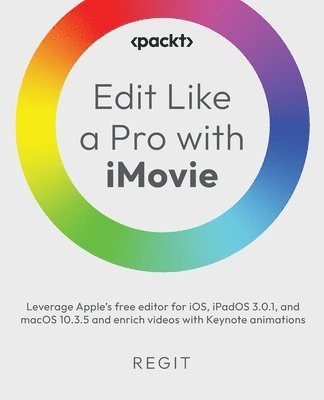 bokomslag Edit Like a Pro with iMovie