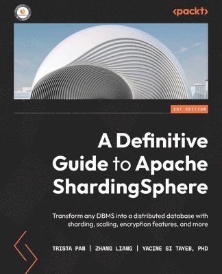 A Definitive Guide to Apache ShardingSphere 1