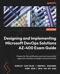 bokomslag Designing and Implementing Microsoft DevOps Solutions AZ-400 Exam Guide