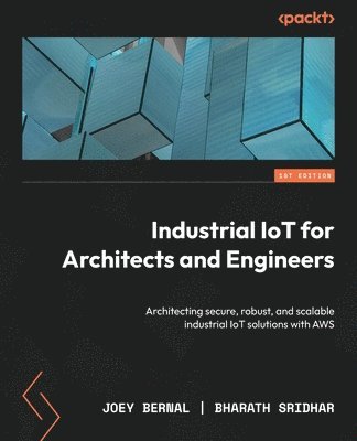 bokomslag Industrial IoT for Architects and Engineers