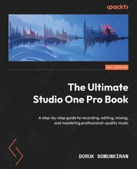 bokomslag The Ultimate Studio One Pro Book