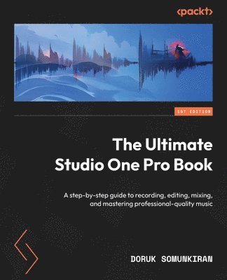 Doruk Somunkiran - Ultimate Studio One Pro Book, Häftad