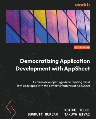 Democratizing Application Development with AppSheet 1