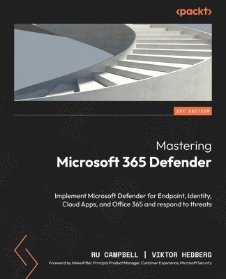 Mastering Microsoft 365 Defender 1