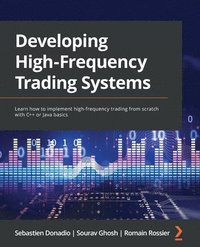 bokomslag Developing High-Frequency Trading Systems