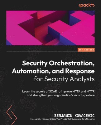 Security Orchestration, Automation, and Response for Security Analysts 1