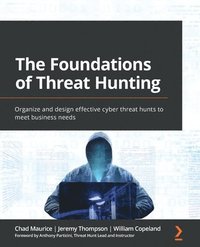 bokomslag The Foundations of Threat Hunting