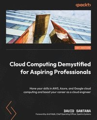 bokomslag Cloud Computing Demystified for Aspiring Professionals