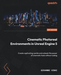 bokomslag Cinematic Photoreal Environments in Unreal Engine 5