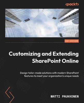 Customizing and Extending SharePoint Online 1