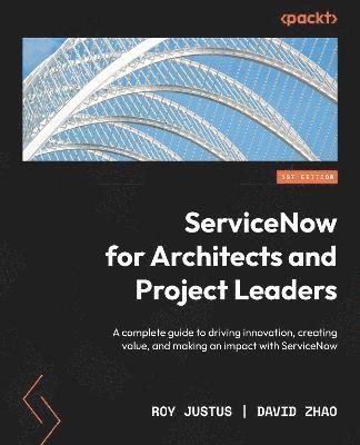 bokomslag ServiceNow for Architects and Project Leaders