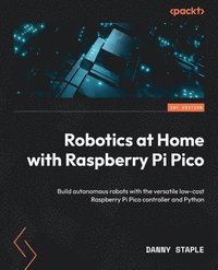 bokomslag Robotics at Home with Raspberry Pi Pico