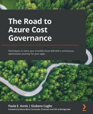 Paola E. Annis, Giuliano Caglio, Marco Barra Caracciolo - Road to Azure Cost Governance, Häftad