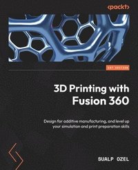 bokomslag 3D Printing with Fusion 360