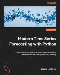 bokomslag Modern Time Series Forecasting with Python