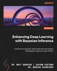 bokomslag Enhancing Deep Learning with Bayesian Inference