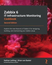 bokomslag Zabbix 6 IT Infrastructure Monitoring Cookbook