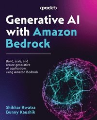 bokomslag Generative AI with Amazon Bedrock