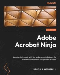 bokomslag Adobe Acrobat Ninja