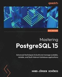 bokomslag Mastering PostgreSQL 15