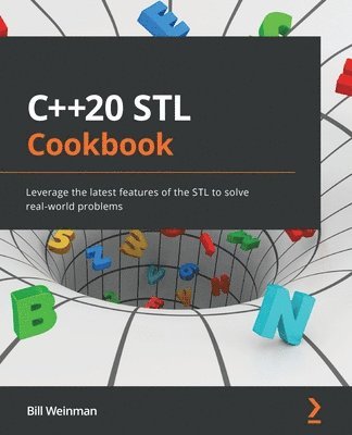 Bill Weinman - C++20 STL Cookbook, Häftad