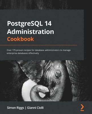 PostgreSQL 14 Administration Cookbook 1