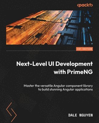 bokomslag Next-Level UI Development with PrimeNG