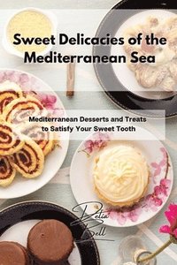 bokomslag Sweet Delicacies of the Mediterranean Sea