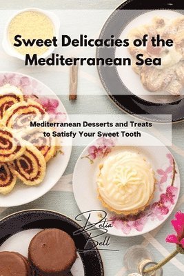 Sweet Delicacies of the Mediterranean Sea 1