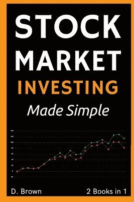Stock Market Investing Made Simple - 2 Books in 1