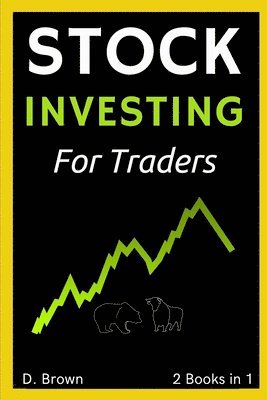 Stock Investing for New Traders - 2 Books in 1