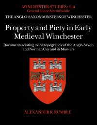 bokomslag Property and Piety in Early Medieval Winchester