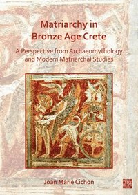 bokomslag Matriarchy in Bronze Age Crete