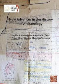 bokomslag New Advances in the History of Archaeology