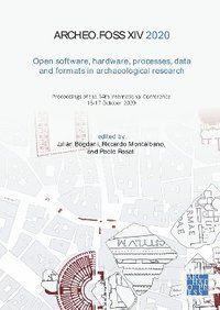 bokomslag ArcheoFOSS XIV 2020: Open Software, Hardware, Processes, Data and Formats in Archaeological Research
