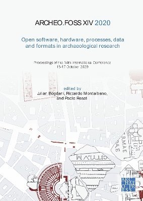 ArcheoFOSS XIV 2020: Open Software, Hardware, Processes, Data and Formats in Archaeological Research 1