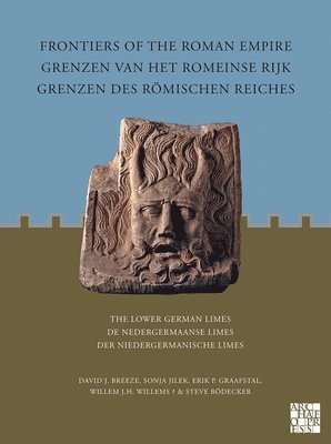 bokomslag Frontiers of the Roman Empire: The Lower German Limes