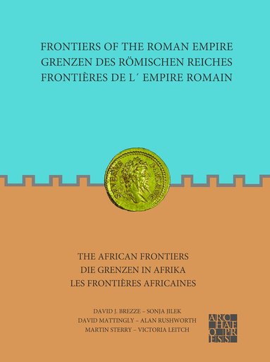 bokomslag Frontiers of the Roman Empire: The African Frontiers