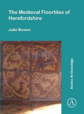 The Medieval Floortiles of Herefordshire 1