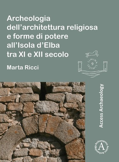 Marta Ricci - Archeologia dell’architettura religiosa e forme di potere all’Isola d’Elba tra XI e XII secolo, Häftad