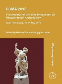 bokomslag SOMA 2016: Proceedings of the 20th Symposium on Mediterranean Archaeology