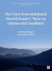 bokomslag View from Malakand: Harold Deane's 'Note on Udyana and Gandhara'