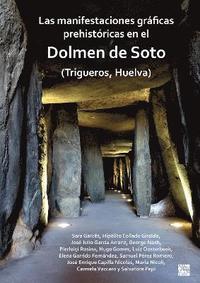 bokomslag Las manifestaciones grficas prehistricas en el dolmen de Soto (Trigueros, Huelva)