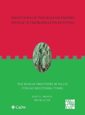 Frontiers of the Roman Empire: The Roman Frontiers in Wales 1