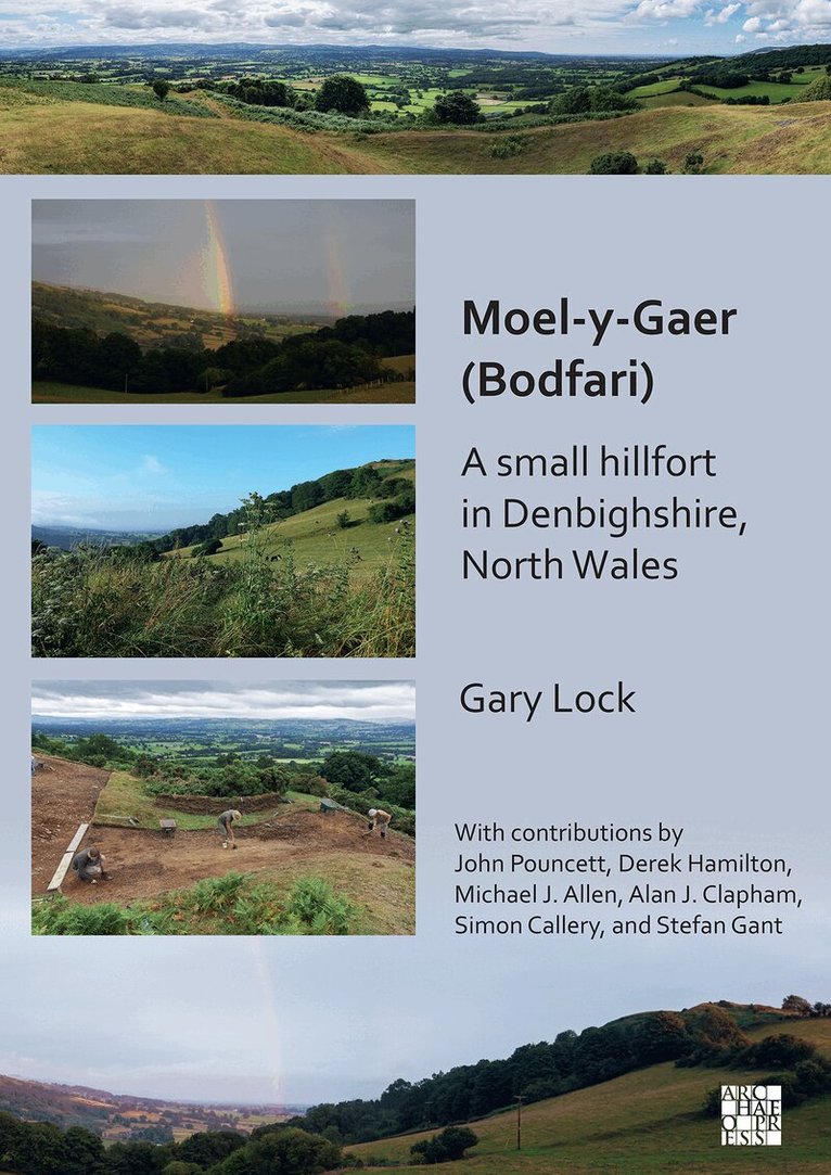 Gary Lock - Moel-y-Gaer (Bodfari): A Small Hillfort in Denbighshire, North Wales, Häftad