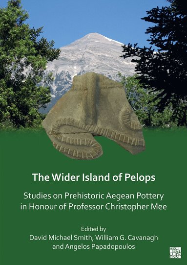 David Michael Smith, William G. Cavanagh, Angelos Papadopoulos - Wider Island of Pelops, Häftad