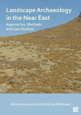 Landscape Archaeology in the Near East 1