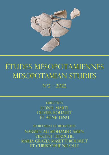 Lionel Marti, Olivier Rouault, Aline Tenu - Etudes Mesopotamiennes - Mesopotamian Studies N2 - 2022, Häftad