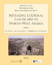 bokomslag Revealing Cultural Landscapes in North-West Arabia