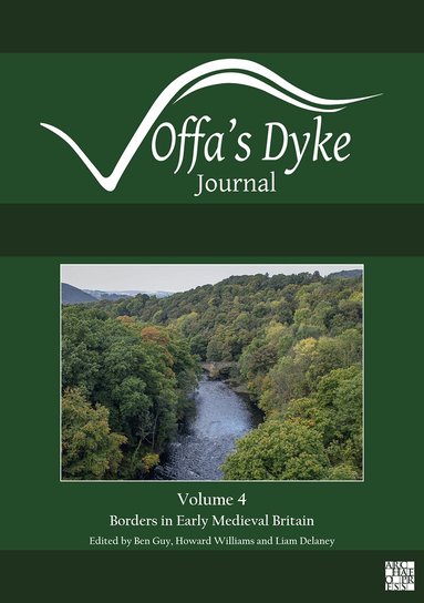Ben Guy, Howard Williams, Liam Delaney - Offa's Dyke Journal: Volume 4 for 2022, Häftad